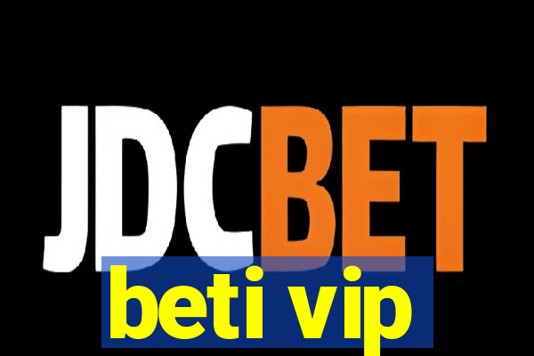 beti vip